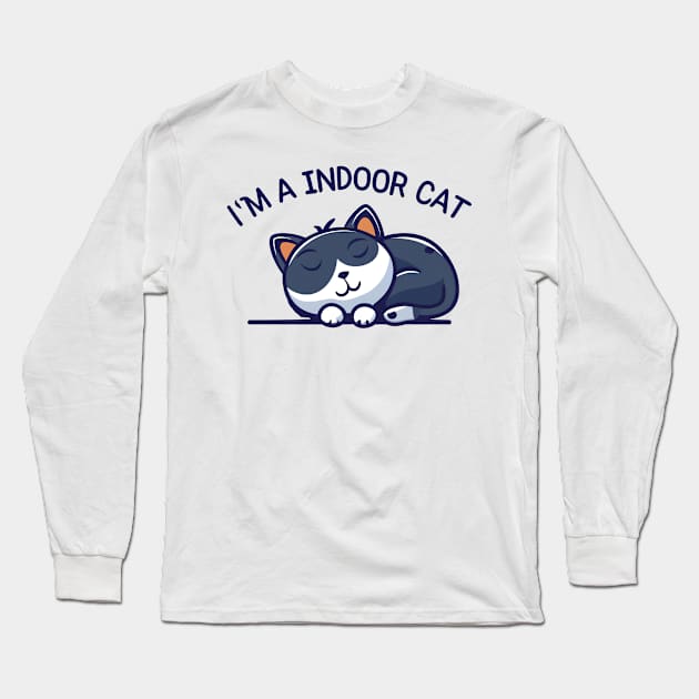 I’m An Indoor Cat - Sleeping Cat Long Sleeve T-Shirt by Ipul The Pitiks